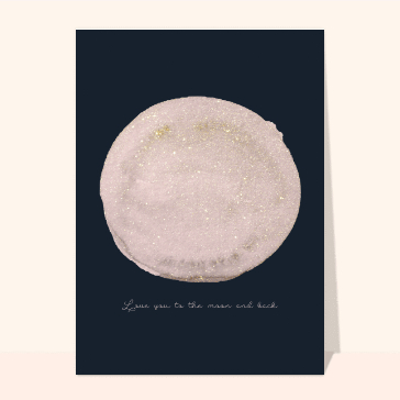 Carte St Valentin originale : Love you to the moon and back