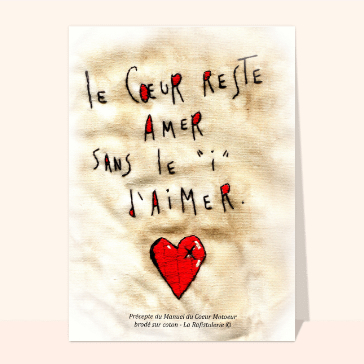 Carte Le coeur reste amer sans le i d`aimer