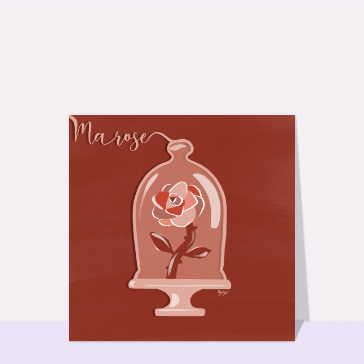 Carte St Valentin originale : Ma rose d`amour