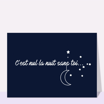 C`est nul la nuit sans toi