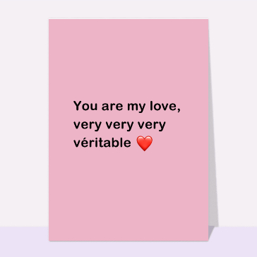 You are my love very veritable