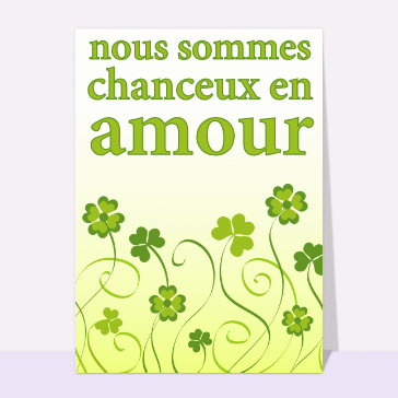 Nous sommes chanceux en amour