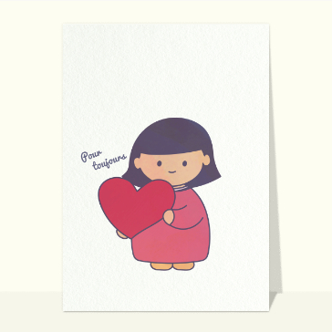 Carte Saint-Valentin mignonne : Amour pour toujours fille