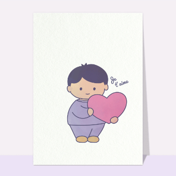 Carte Saint-Valentin mignonne : Amour je t'aime garçon