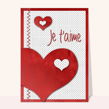 Carte avec coeurs : Le gros coeur je t'aime