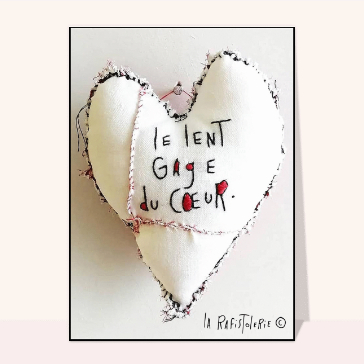 Amour et St Valentin : Je de mot poétique Le lent gage du coeur