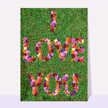 I love you avec des fleurs