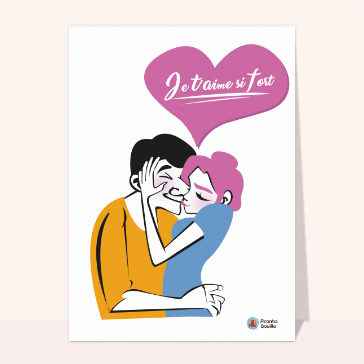 Amour je t`aime si fort