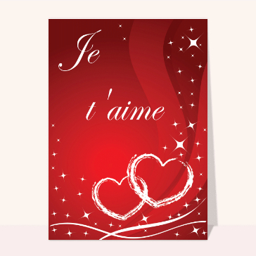 carte saint valentin : Je t aime et coeurs rouge