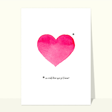 carte saint valentin : Coeur tendre veut dire je t`aime