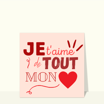 Je t`aime de tout mon coeur