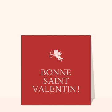 carte saint valentin : Bonne Saint Valentin et Cupidon