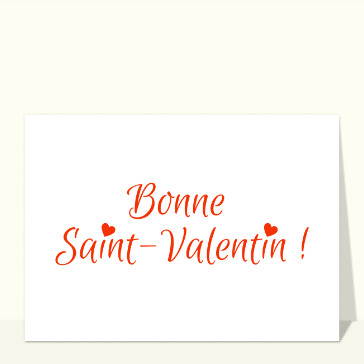 carte saint valentin : Bonne Saint Valentin sur fond blanc