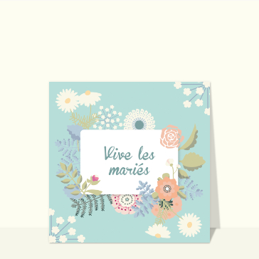 Vive les mariés floral et champêtre