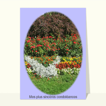 Carte condoléances fleurs : Sincères condoléances jardin fleuri