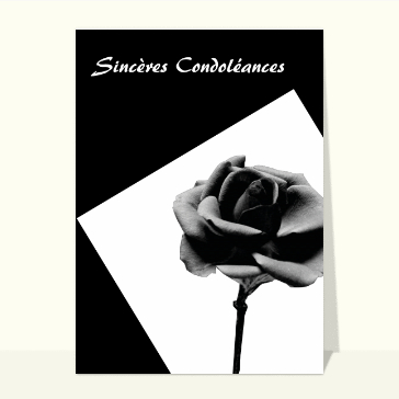 Sincères condoléances en noir et blanc