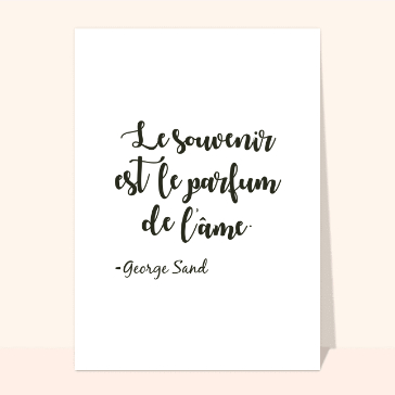 Le souvenir est le parfum de l'âme