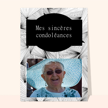 Mes sincères condoléances en noir et blanc