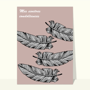 Mes sincères condoléances avec 4 plumes