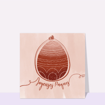Carte Joyeuses Pâques et délicieux oeuf en chocolat