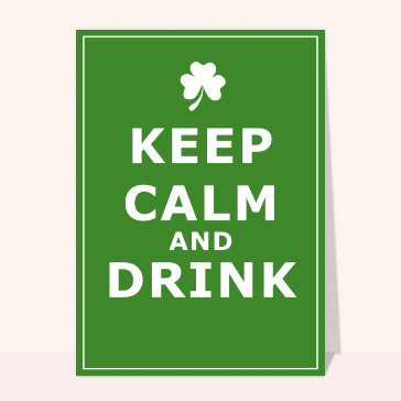 Carte Saint Patrick : Keep calm and drink