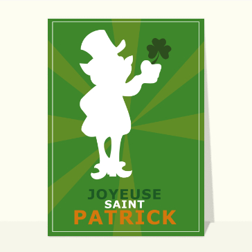 Carte Saint Patrick : Fêter la Saint Patrick