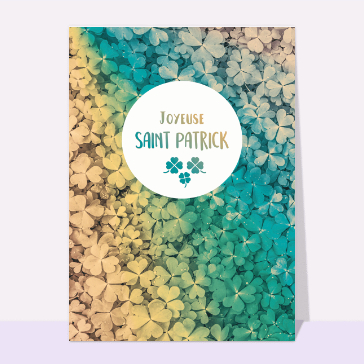 Religieux, saints et fêtes diverses : Joyeuse Saint Patrick sur un fond de trèfles