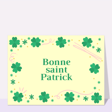 Carte Saint Patrick : Bonne Saint Patrick avec des trèfles