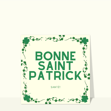 Carte Saint Patrick : Bonne Saint Patrick