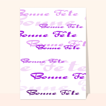 carte pour souhaiter une fête : Bonne fête