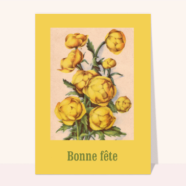 Carte ancienne pour souhaiter une fête : Bonne fête et fleurs jaunes