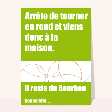 Arrête de tourner en rond il reste du bourbon