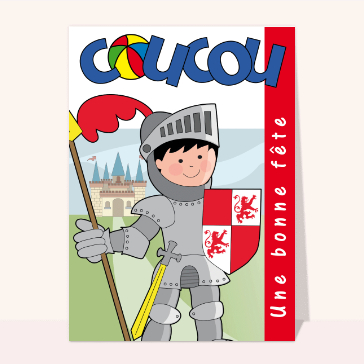 Bonne fête petit chevalier