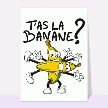 Carte T`as la banane