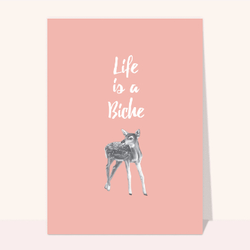 carte humour : Life is a biche