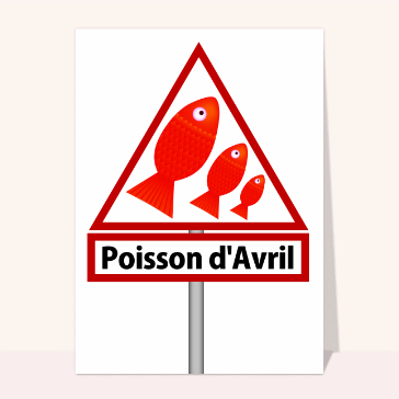 Humour : Panneau attention poisson d'Avril