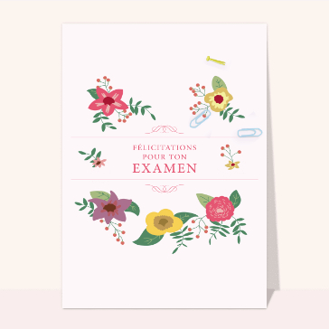Fleurs et félicitations pour ton examen
