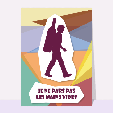 Carte départ en retraite : Je ne pars pas les mains vides