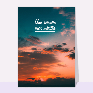Départ pour une retraite bien méritée
