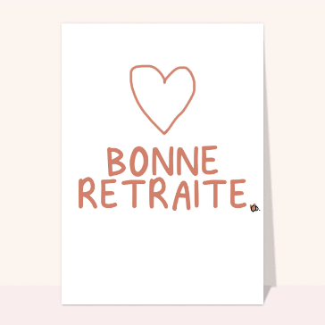Bonne retraite avec un gros coeur