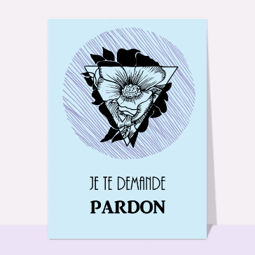 Je te demande pardon avec une fleur