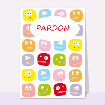 Pardon petits monstres colorés