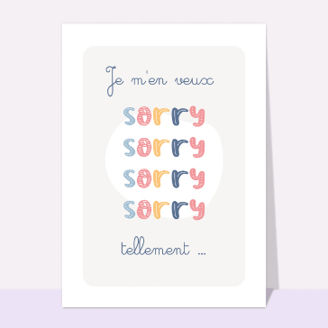 Sorry je m`en veux tellement