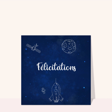 Carte Félicitations de l`espace