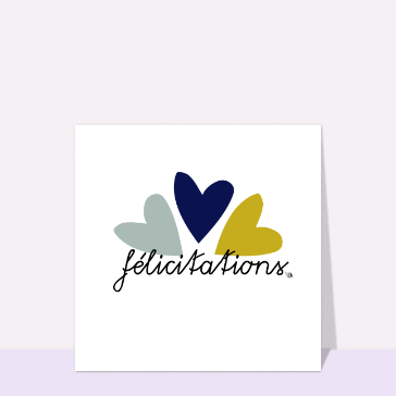 Félicitations et 3 coeurs