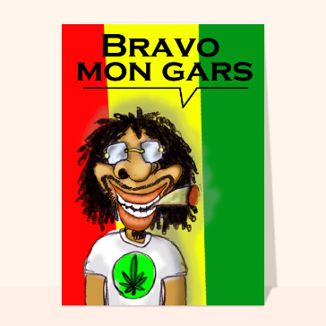 Rasta bravo mon gars