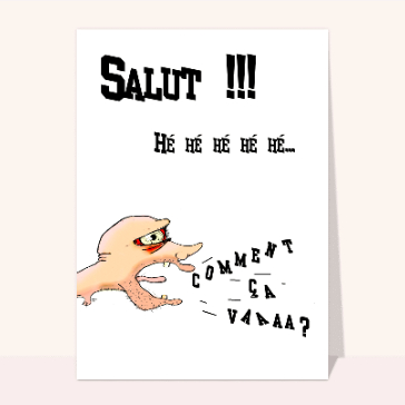 Dire bonjour : Comment ca va?