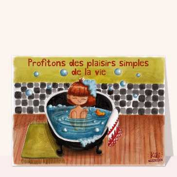 Les plaisirs simples de la vie