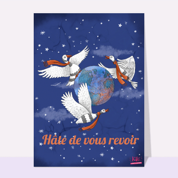 Hâte de vous revoir et trois oies