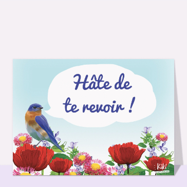 Carte Hâte de te revoir chanté par un oiseau